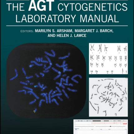 The AGT Cytogenetics Laboratory Manual