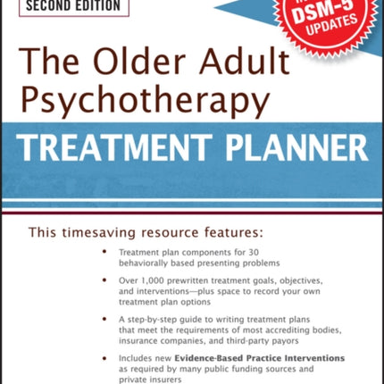 The Older Adult Psychotherapy Treatment Planner, with DSM-5 Updates, 2nd Edition