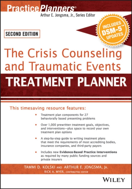 The Crisis Counseling and Traumatic Events Treatment Planner, with DSM-5 Updates, 2nd Edition