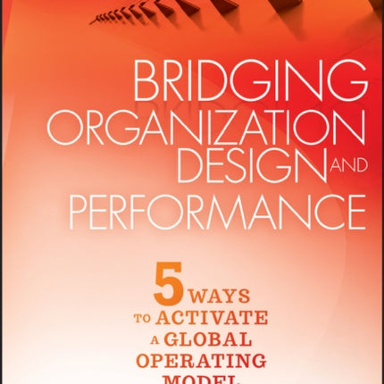 Bridging Organization Design and Performance
