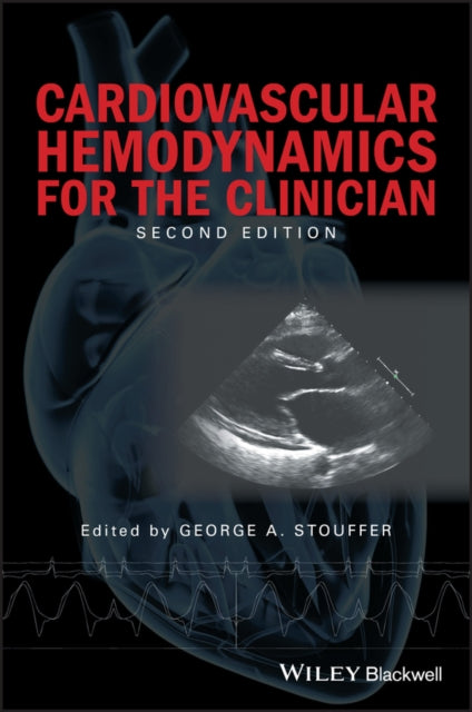 Cardiovascular Hemodynamics for the Clinician