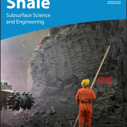 Shale: Subsurface Science and Engineering