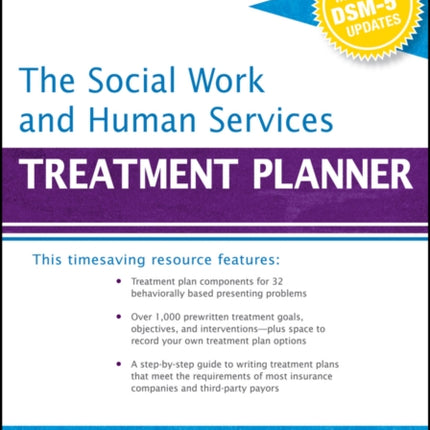 The Social Work and Human Services Treatment Planner, with DSM 5 Updates