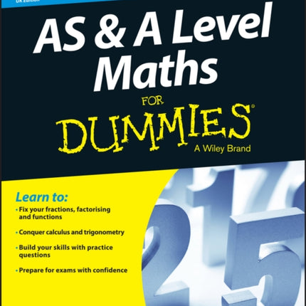 AS and A Level Maths For Dummies