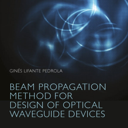 Beam Propagation Method for Design of Optical Waveguide Devices