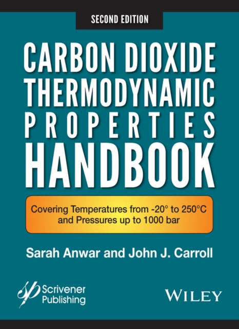 Carbon Dioxide Thermodynamic Properties Handbook: Covering Temperatures from -20° to 250°C and Pressures up to 1000 Bar