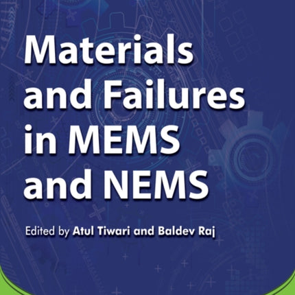 Materials and Failures in MEMS and NEMS