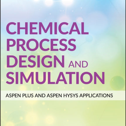Chemical Process Design and Simulation Aspen Plus