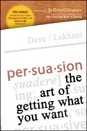 Persuasion: The Art of Getting What You Want