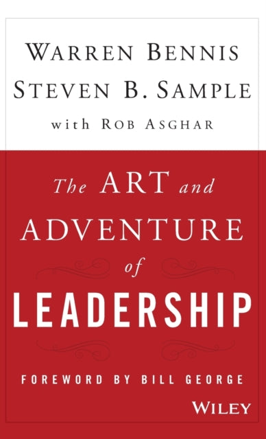 The Art and Adventure of Leadership: Understanding Failure, Resilience and Success