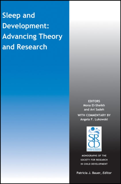 Sleep and Development: Advancing Theory and Research