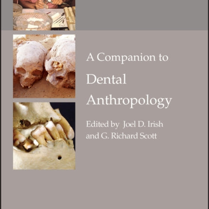 A Companion to Dental Anthropology