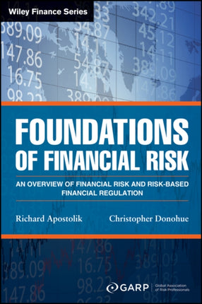 Foundations of Financial Risk: An Overview of Financial Risk and Risk-based Financial Regulation