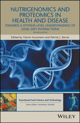 Nutrigenomics and Proteomics in Health and Disease: Towards a Systems-level Understanding of Gene-diet Interactions