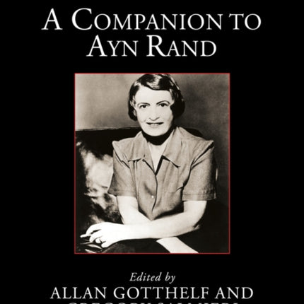 A Companion to Ayn Rand