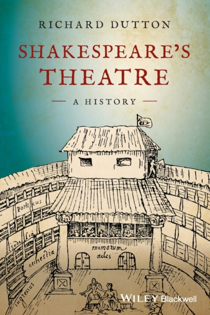 Shakespeare's Theatre: A History