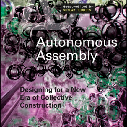 Autonomous Assembly: Designing for a New Era of Collective Construction