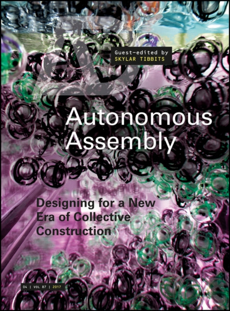 Autonomous Assembly: Designing for a New Era of Collective Construction