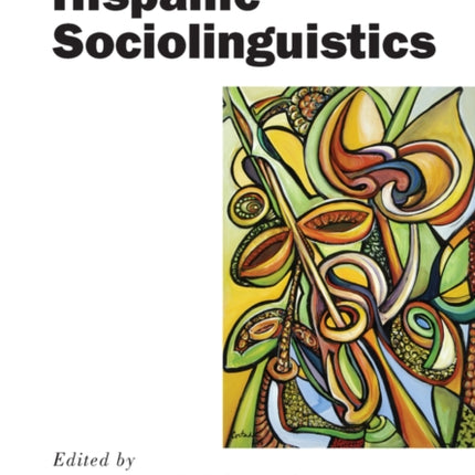 The Handbook of Hispanic Sociolinguistics