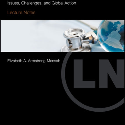 Global Health: Issues, Challenges, and Global Action