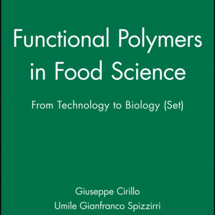 Functional Polymers in Food Science: From Technology to Biology, Set