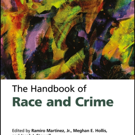The Handbook of Race Ethnicity Crime and Justice