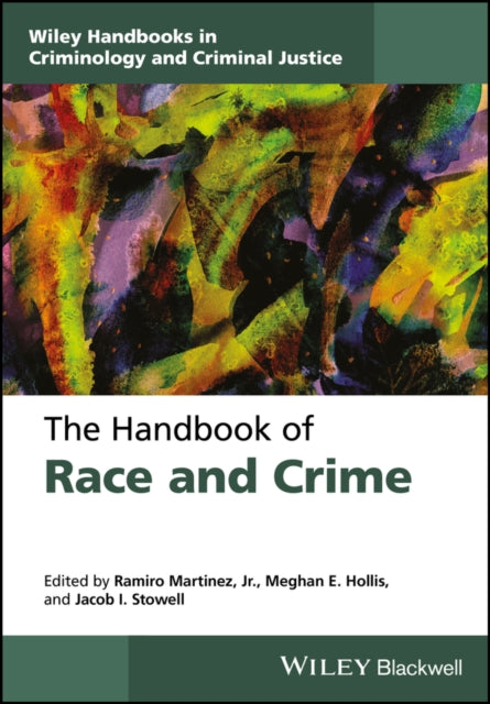 The Handbook of Race Ethnicity Crime and Justice