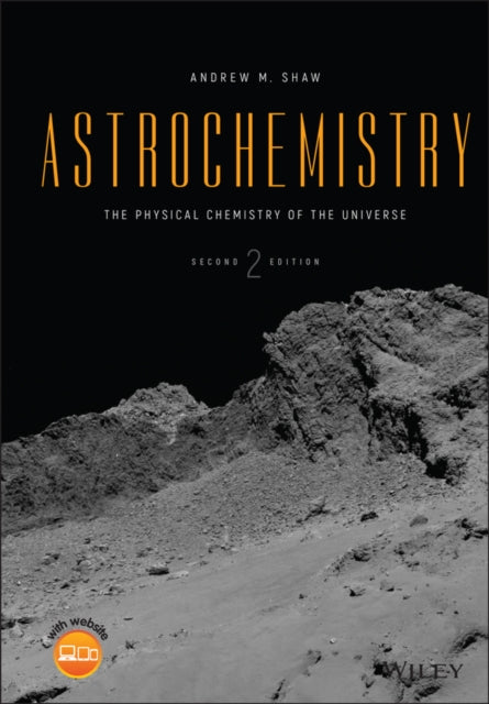 Astrochemistry: The Physical Chemistry of the Universe