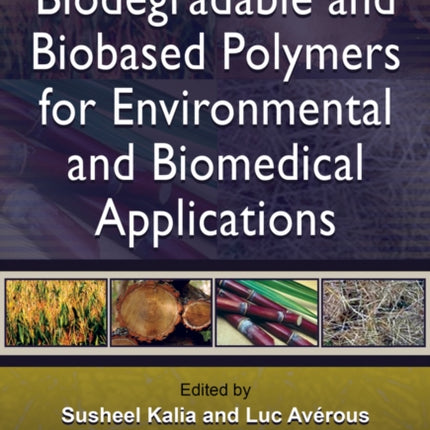 Biodegradable and Biobased Polymers for Environmental and Biomedical Applications