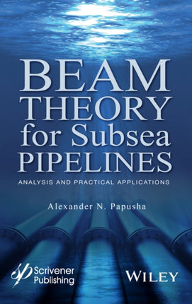 Beam Theory for Subsea Pipelines: Analysis and Practical Applications