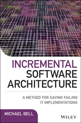 Incremental Software Architecture