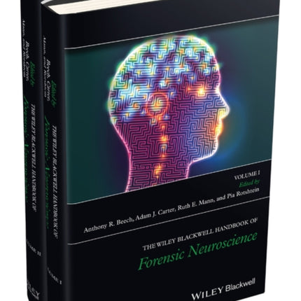 The Wiley Blackwell Handbook of Forensic Neuroscience, 2 Volume Set