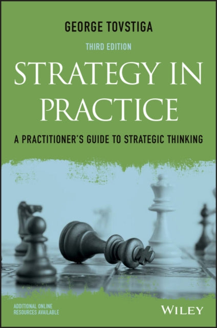 Strategy in Practice: A Practitioner's Guide to Strategic Thinking