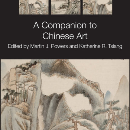 A Companion to Chinese Art