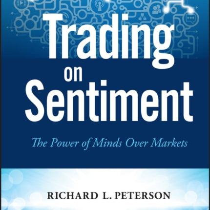 Trading on Sentiment: The Power of Minds Over Markets