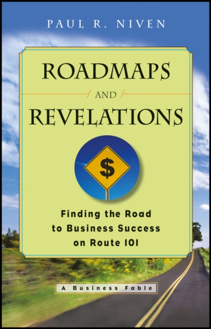 Roadmaps and Revelations: Finding the Road to Business Success on Route 101