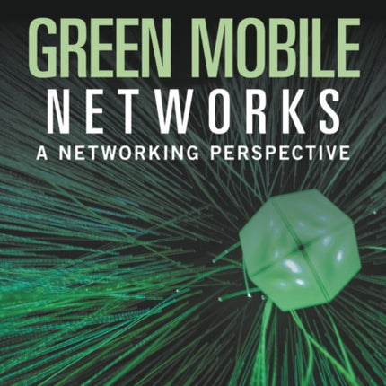 Green Mobile Networks: A Networking Perspective