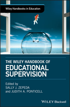 The Wiley Handbook of Educational Supervision