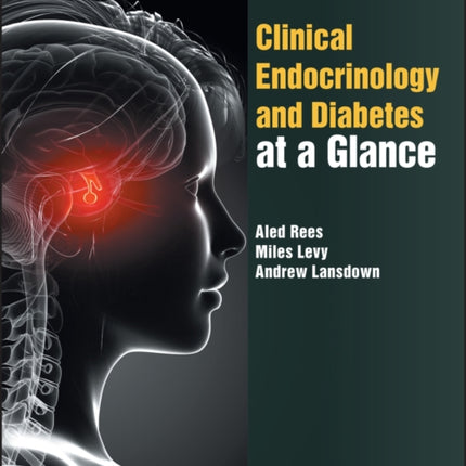 Clinical Endocrinology and Diabetes at a Glance