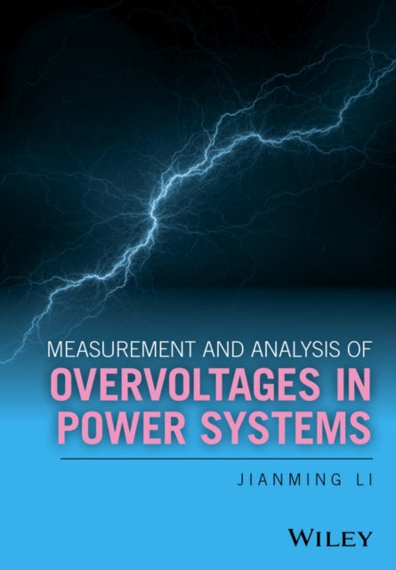 Measurement and Analysis of Overvoltages in Power Systems