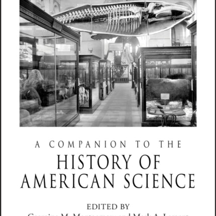A Companion to the History of American Science
