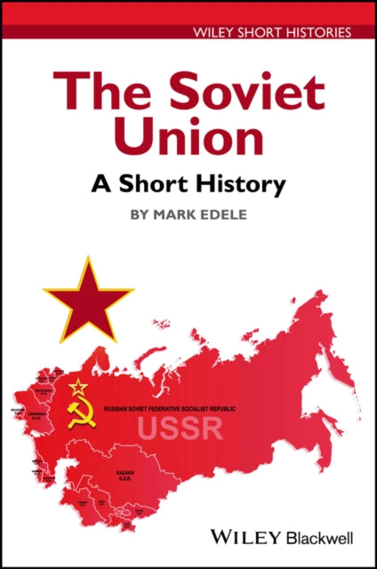 The Soviet Union: A Short History