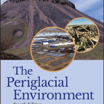 The Periglacial Environment