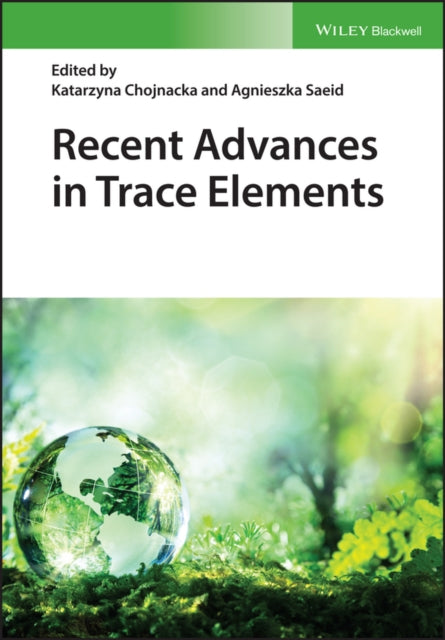 Recent Advances in Trace Elements