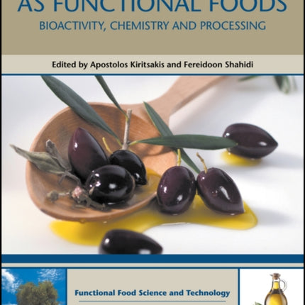 Olives and Olive Oil as Functional Foods: Bioactivity, Chemistry and Processing