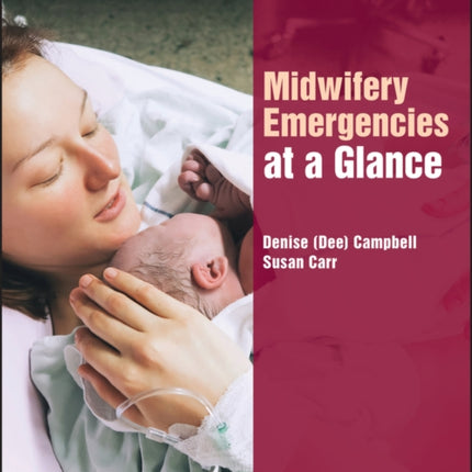 Midwifery Emergencies at a Glance