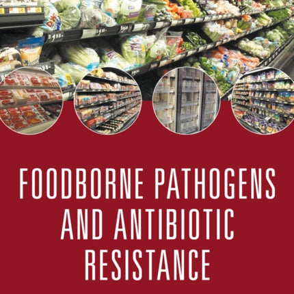 Food Borne Pathogens and Antibiotic Resistance