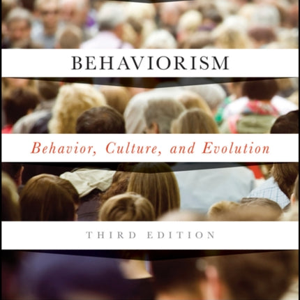 Understanding Behaviorism: Behavior, Culture, and Evolution