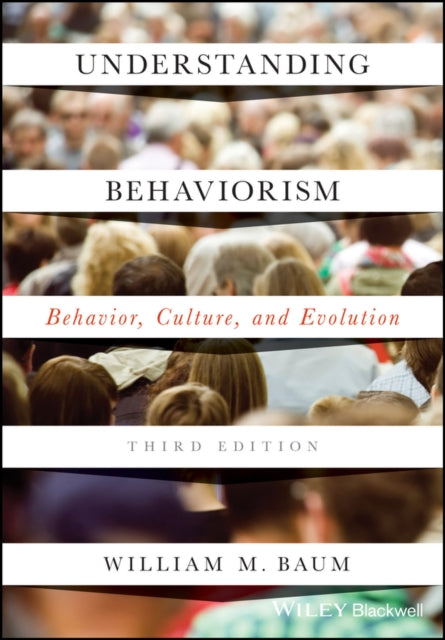 Understanding Behaviorism: Behavior, Culture, and Evolution