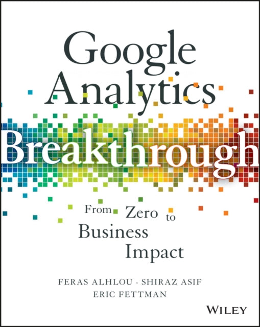 Google Analytics Breakthrough: From Zero to Business Impact